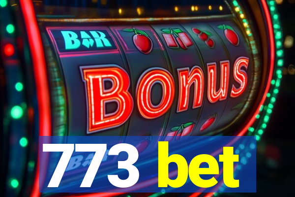 773 bet